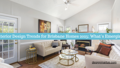 Interior Design Trends for Brisbane Homes 2025: What’s Emerging